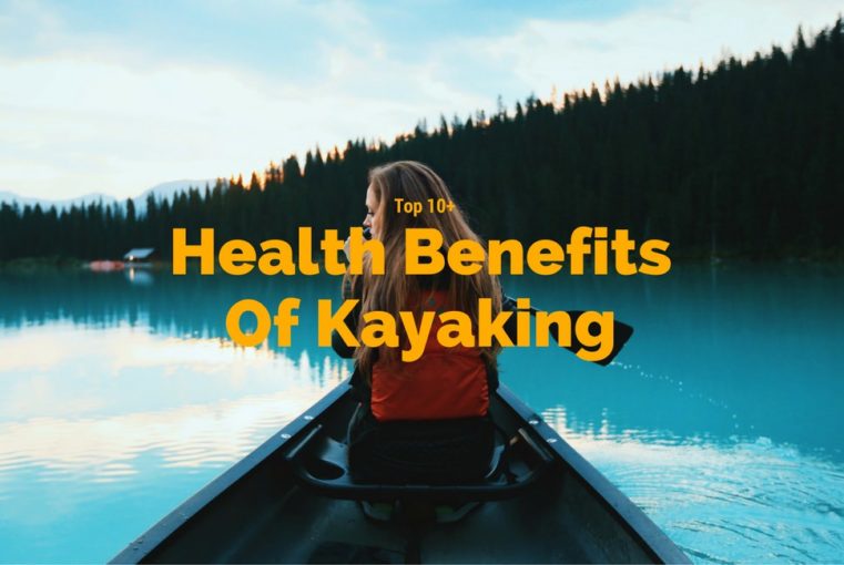 Health Benefits of kayaking